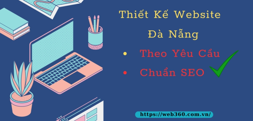 Thiết kế website theo yêu cầu, chuẩn SEO Đà nẵng